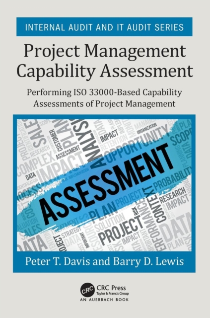 Project Management Capability Assessment : Performing ISO 33000-Based Capability Assessments of Project Management, Paperback / softback Book