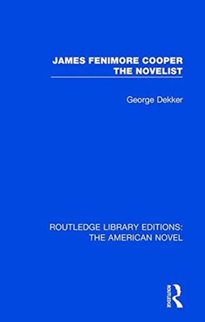 James Fenimore Cooper the Novelist, Paperback / softback Book