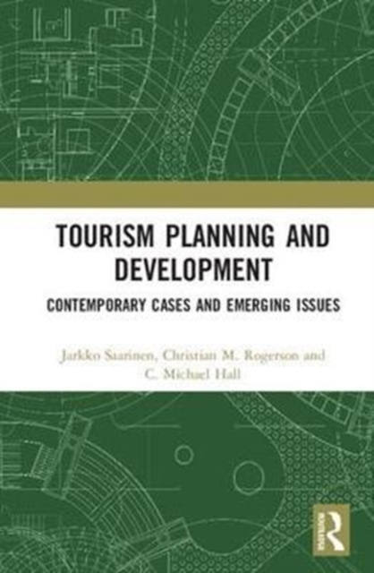 Tourism Planning and Development : Contemporary Cases and Emerging Issues, Hardback Book