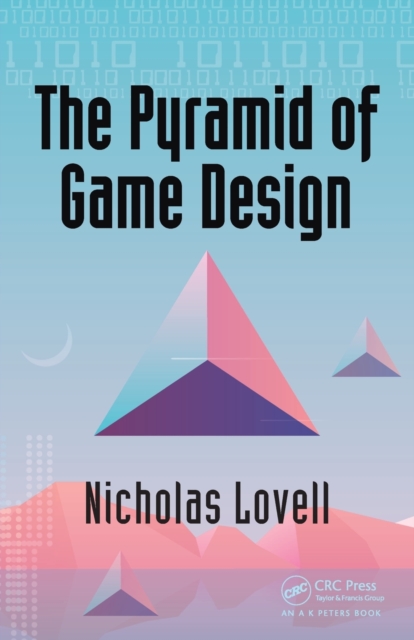 The Pyramid of Game Design : Designing, Producing and Launching Service Games, Paperback / softback Book