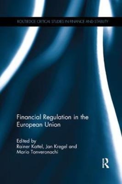Financial Regulation in the European Union, Paperback / softback Book