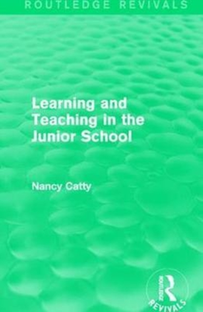 Learning and Teaching in the Junior School (1941), Hardback Book