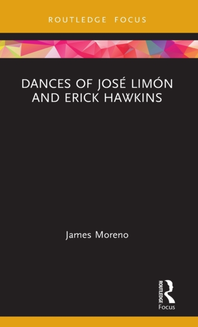 Dances of Jose Limon and Erick Hawkins, Hardback Book