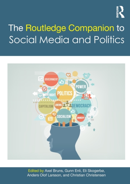 The Routledge Companion to Social Media and Politics, Paperback / softback Book