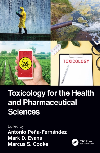 Toxicology for the Health and Pharmaceutical Sciences, Hardback Book