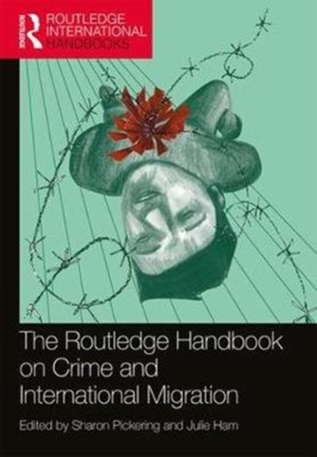 The Routledge Handbook on Crime and International Migration, Paperback / softback Book