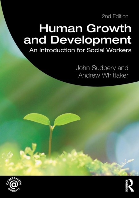 Human Growth and Development : An Introduction for Social Workers, Paperback / softback Book