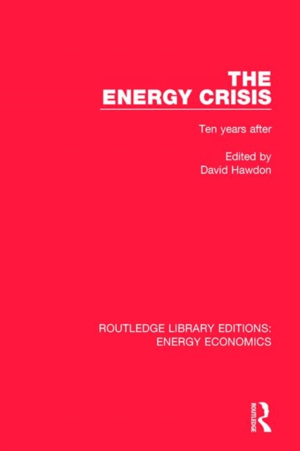 The Energy Crisis : Ten Years After, Paperback / softback Book