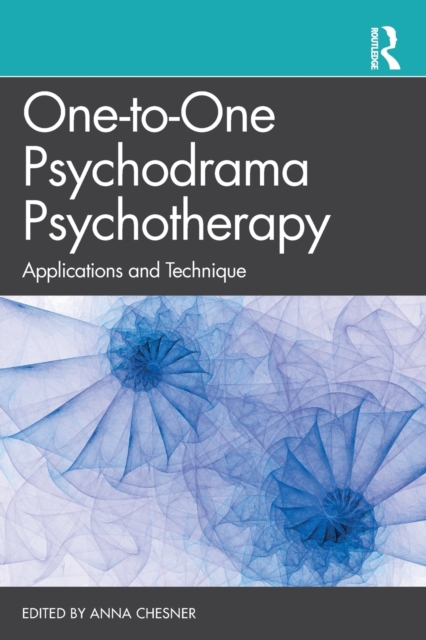 One-to-One Psychodrama Psychotherapy : Applications and Technique, Paperback / softback Book
