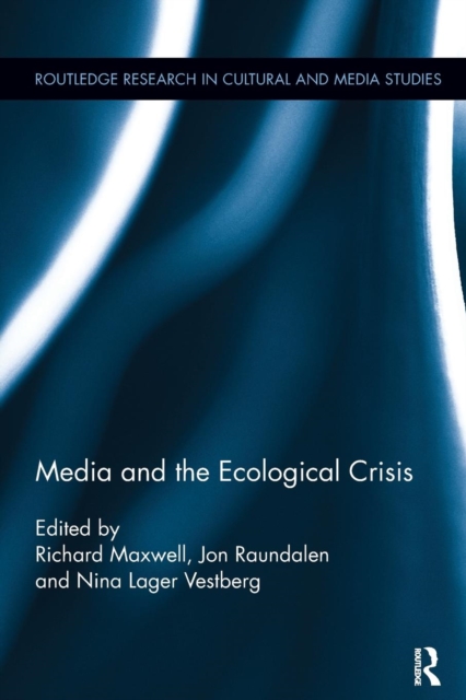 Media and the Ecological Crisis, Paperback / softback Book
