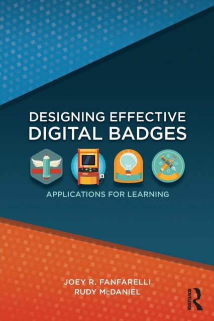 Designing Effective Digital Badges : Applications for Learning, Paperback / softback Book