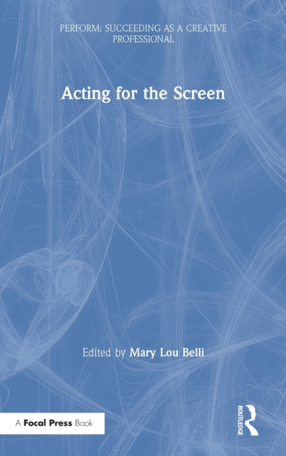 Acting for the Screen, Hardback Book