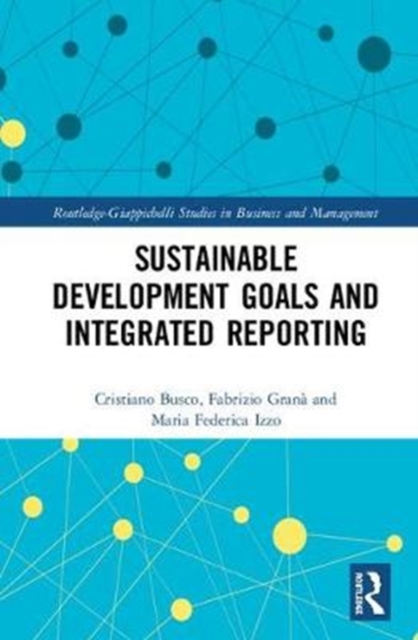 Sustainable Development Goals and Integrated Reporting, Hardback Book