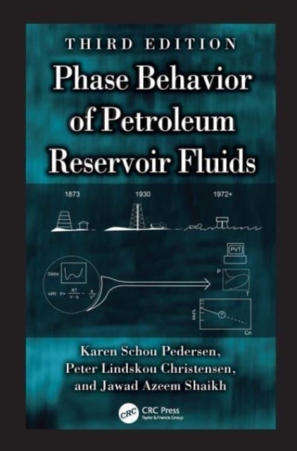 Phase Behavior of Petroleum Reservoir Fluids, Hardback Book