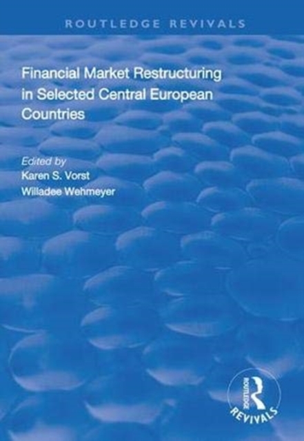 Financial Market Restructuring in Selected Central European Countries, Paperback / softback Book