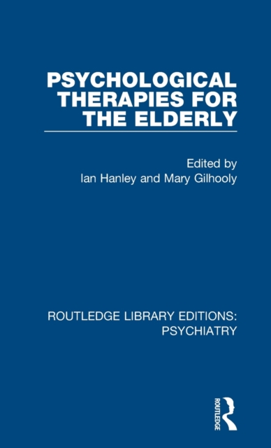 Psychological Therapies for the Elderly, Hardback Book