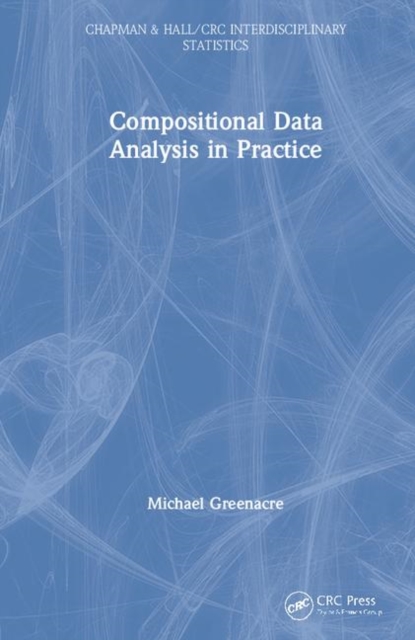 Compositional Data Analysis in Practice, Hardback Book