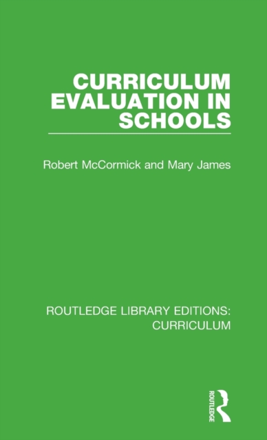 Curriculum Evaluation in Schools, Hardback Book