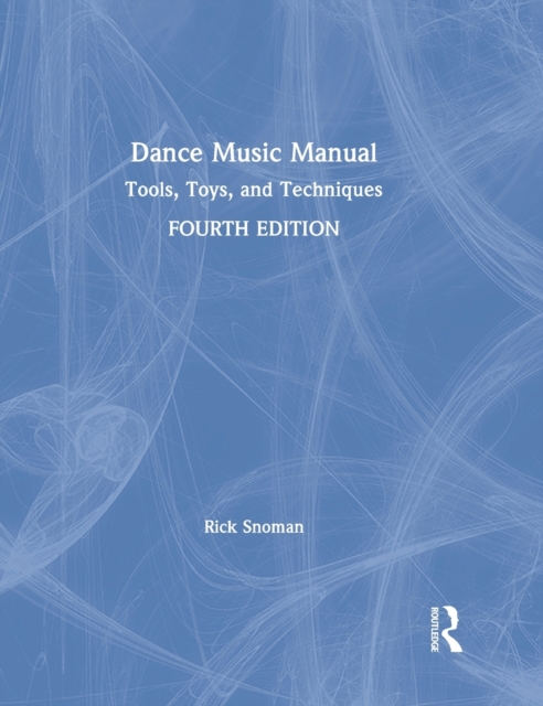 Dance Music Manual, Hardback Book