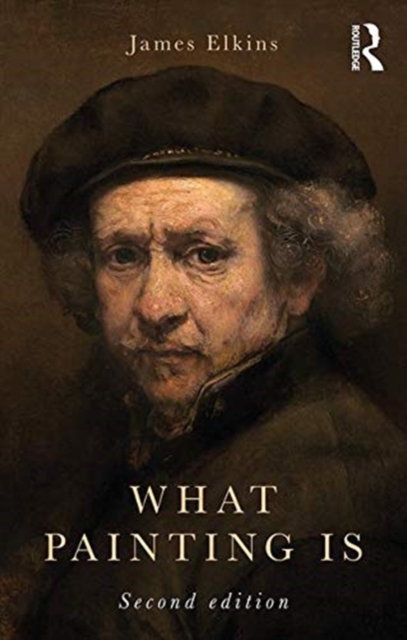 What Painting Is, Paperback / softback Book