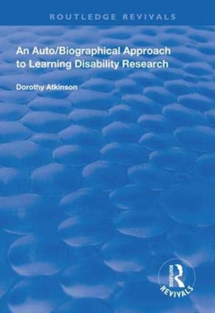 An Auto/Biographical Approach to Learning Disability Research, Paperback / softback Book