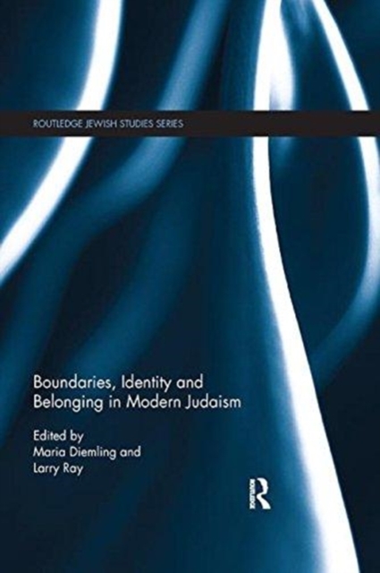 Boundaries, Identity and belonging in Modern Judaism, Paperback / softback Book