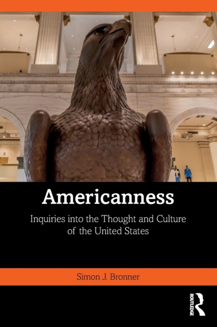 Americanness : Inquiries into the Thought and Culture of the United States, Paperback / softback Book