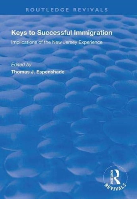 Keys to Successful Immigration : Implications of the New Jersey Experience, Hardback Book