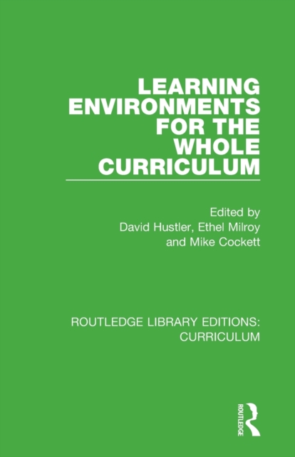 Learning Environments for the Whole Curriculum, Paperback / softback Book