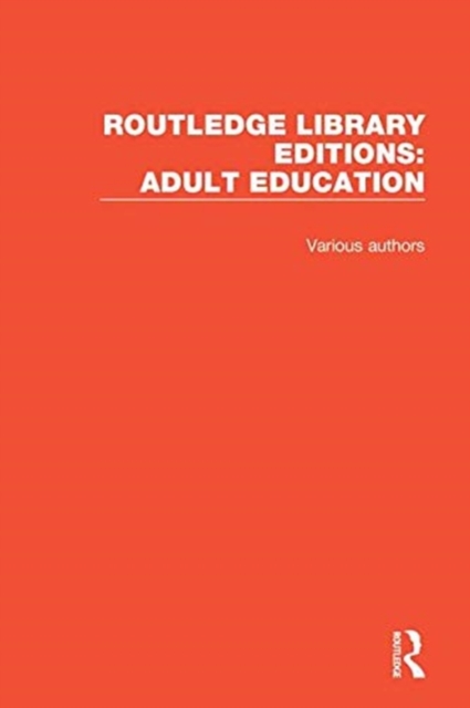 Routledge Library Editions: Adult Education, Multiple-component retail product Book