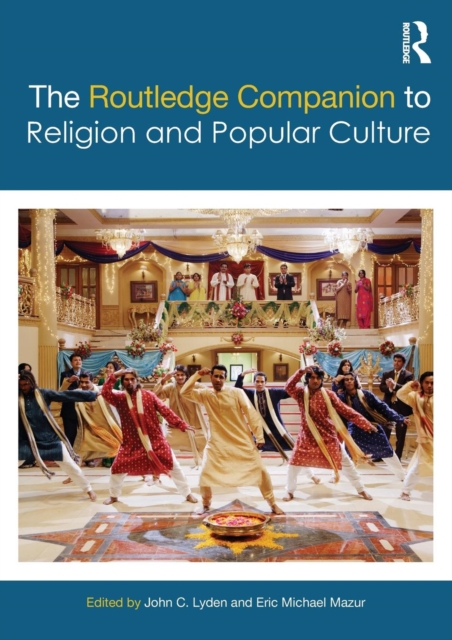 The Routledge Companion to Religion and Popular Culture, Paperback / softback Book