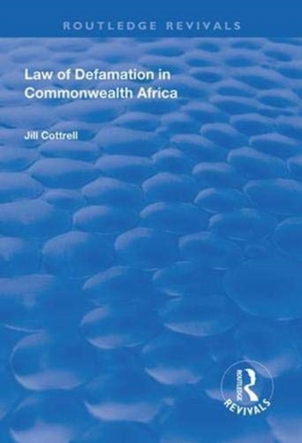 Law of Defamation in Commonwealth Africa, Paperback / softback Book