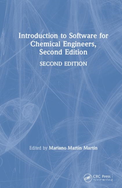 Introduction to Software for Chemical Engineers, Second Edition, Hardback Book