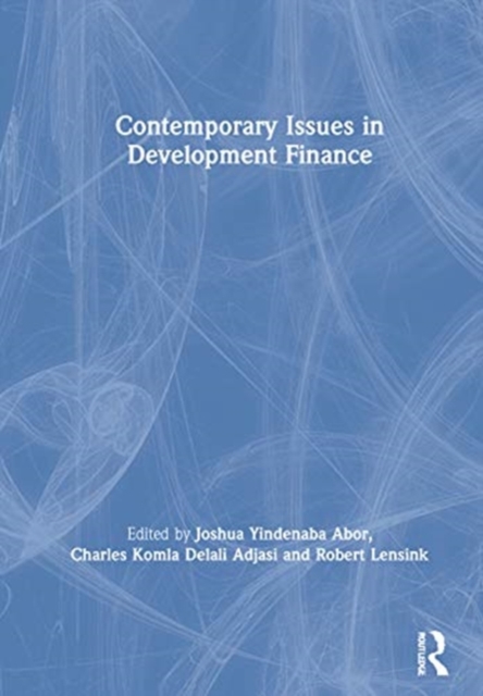 Contemporary Issues in Development Finance, Hardback Book