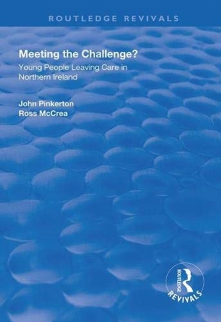 Meeting the Challenge? : Young People Leaving Care in Northern Ireland, Paperback / softback Book