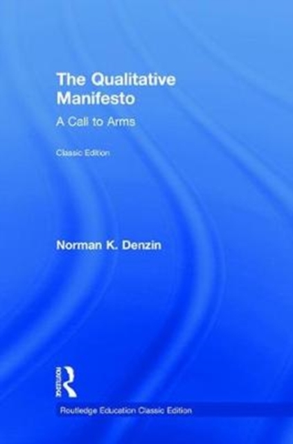 The Qualitative Manifesto : A Call to Arms, Hardback Book
