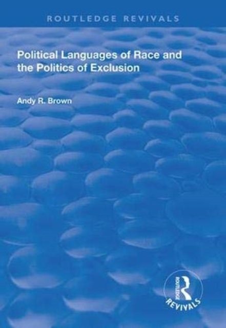 Political Languages of Race and the Politics of Exclusion, Paperback / softback Book