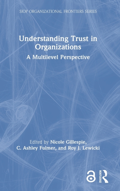 Understanding Trust in Organizations : A Multilevel Perspective, Hardback Book
