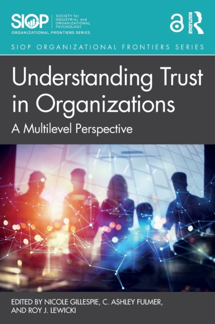 Understanding Trust in Organizations : A Multilevel Perspective, Paperback / softback Book