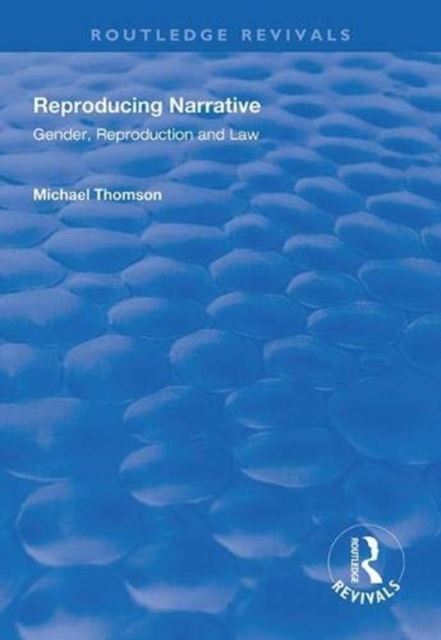 Reproducing Narrative : Gender, Reproduction and Law, Paperback / softback Book