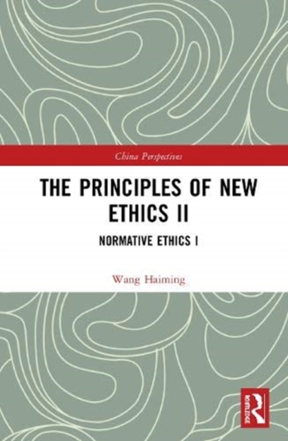 The Principles of New Ethics II : Normative Ethics I, Hardback Book