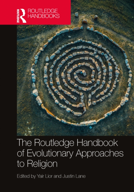 The Routledge Handbook of Evolutionary Approaches to Religion, Hardback Book