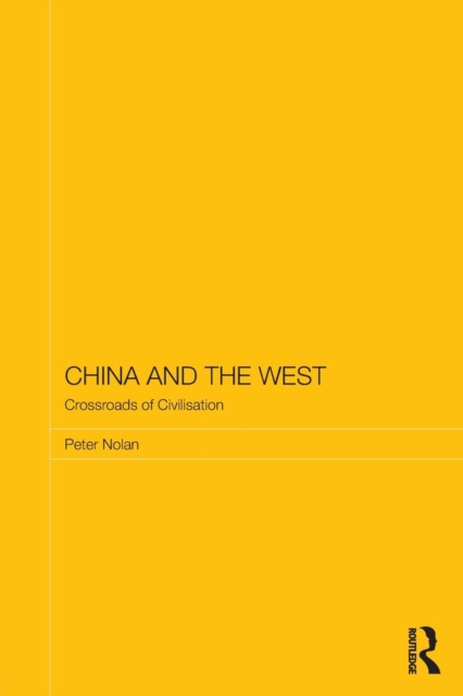 China and the West : Crossroads of Civilisation, Paperback / softback Book