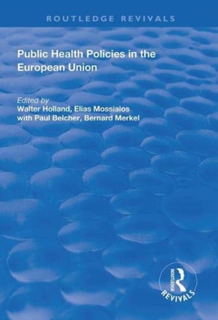 Public Health Policies in the European Union, Paperback / softback Book