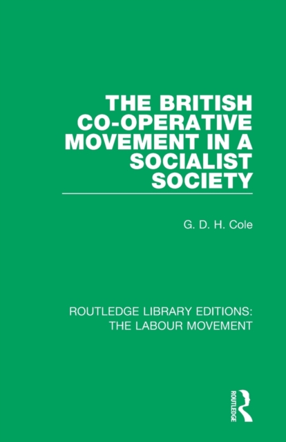 The British Co-operative Movement in a Socialist Society, Paperback / softback Book