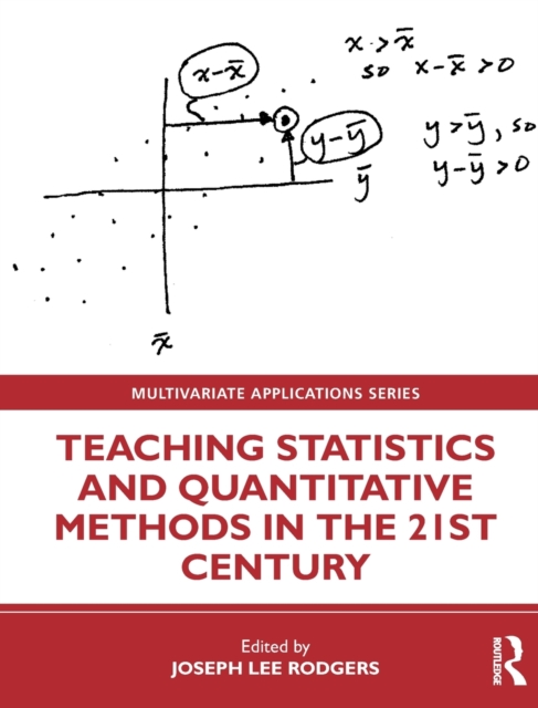 Teaching Statistics and Quantitative Methods in the 21st Century, Paperback / softback Book
