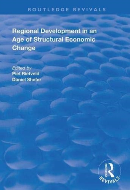 Regional Development in an Age of Structural Economic Change, Paperback / softback Book