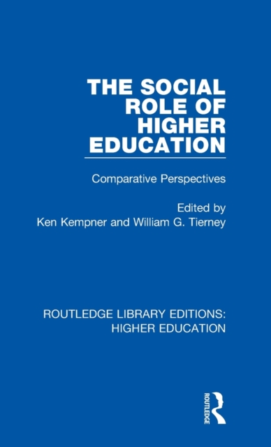 The Social Role of Higher Education : Comparative Perspectives, Hardback Book