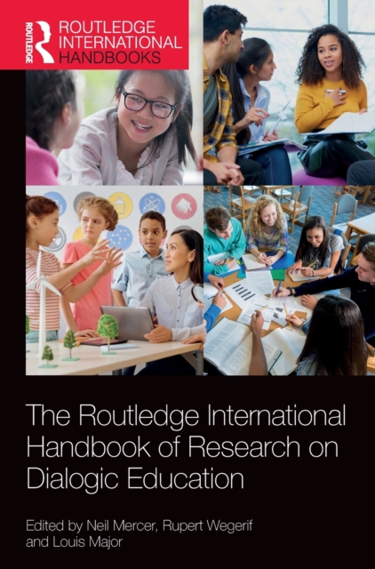 The Routledge International Handbook of Research on Dialogic Education, Hardback Book