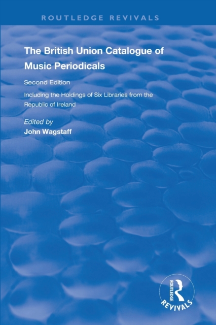 The British Union Catalogue of Music Periodicals, Paperback / softback Book